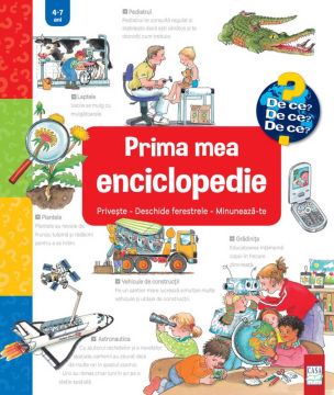 Prima mea enciclopedie: Priveste - Deschide ferestrele - Minuneaza-te (Casa)