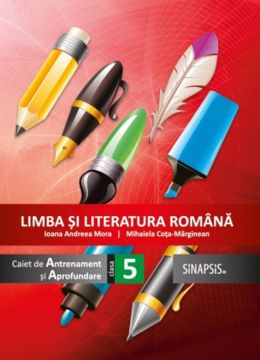 Limba si literatura romana clasa a V-a - Caiet de Antrenament si Aprofundare