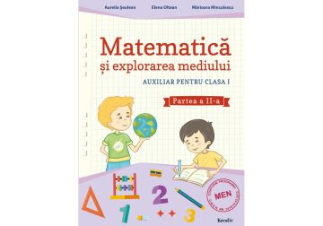 Matematică și explorarea mediului cls. I semestrul al II-lea (Kreativ)