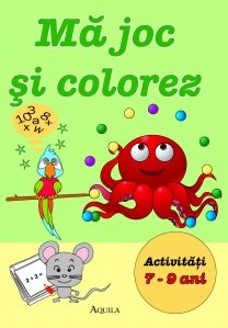 Ma joc si colorez - Activitati 7-9 ani (Aquila)