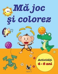 Ma joc si colorez - Activitati 4-6 ani (Aquila)
