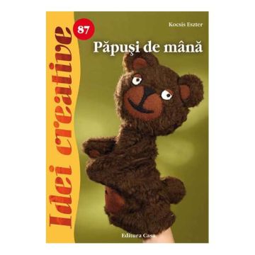 Păpuşi de mână - Idei creative 87 (Casa)