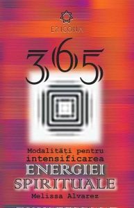 365 de modalitati pentru intensificarea energiei spirituale (Aquila)