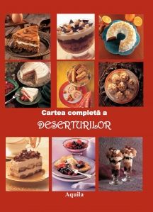 Cartea completa a deserturilor (Aquila)