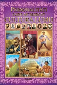 Personalitati care au marcat de cultura lumii (Aquila)