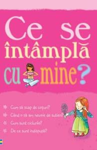 Ce se intampla cu mine?- pentru fete (Curtea veche)