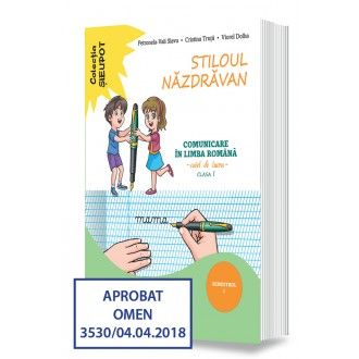Stiloul Nazdravan. Comunicare in limba romana. Clasa I sem 1(Sigma)
