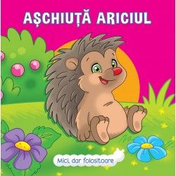 Mici, dar folositoare: Aschiuta Ariciul (Prut)