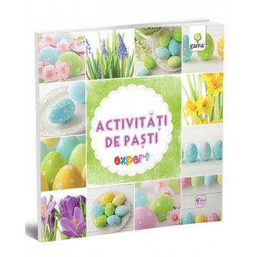 Activitati de Paşti • Expert (GAMA)