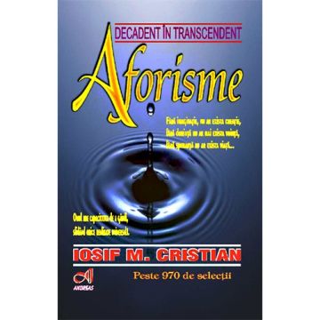 Aforisme - Decadent în transcendent