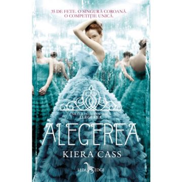 Alegerea (vol.1 din seria Alegerea) (Corint) 
