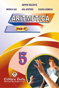 Auxiliar de Aritmetica pentru clasa a V-a Editia 2015