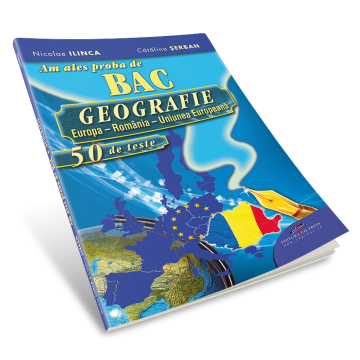 Am ales proba de BAC – GEOGRAFIA, 50 DE TESTE