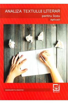 Analiza textului literar pentru liceu. Aplicatii (Booklet)