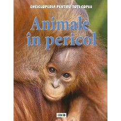 Enciclopedia pentru toti copiii. Animale in pericol (Prut)