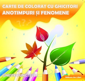 Carte de colorat cu ghicitori - Anotimpuri si fenomene (Ars Libri)