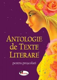 Antologie de texte literare pentru prescolari (Aramis)