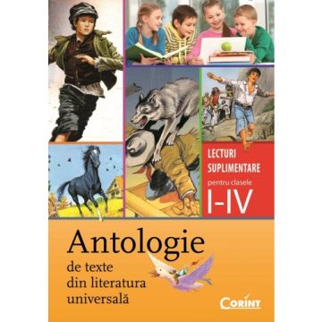 ANTOLOGIE DE TEXTE DIN LITERATURA UNIVERSALA