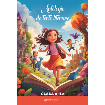 Antologie de texte literare - clasa a II-a 