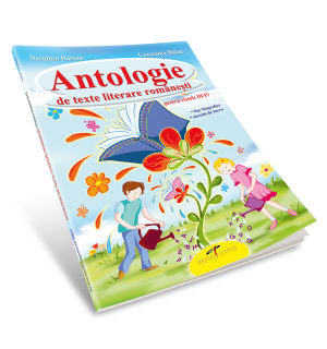 Antologie de texte literare romanesti. Clasele III-IV