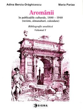 Aromanii in publicatiile culturale, 1880-1940