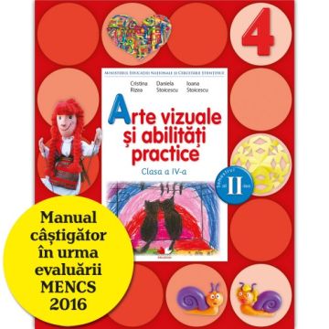 Arte vizuale și abilități practice. Manual. Clasa a IV-a (semestrul II) (conține CD) (Litera)