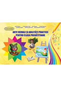 Arte vizuale si abilitati practice - Clasa pregatitoare
