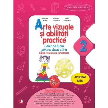 Arte vizuale și abilități practice. Caiet de lucru pentru clasa a II-a. Ediţie revizuită şi completată (Litera)