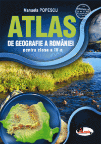 Atlas de geografie a Romaniei pentru clasa a IV-a (Aramis)