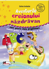 Aventurile creionului nazdravan. Caiet clasa pregatitoare (Aramis)