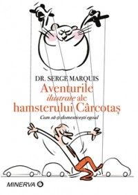 Aventurile ilustrate ale hamsterului carcotas (ARAMIS)