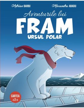 Aventurile lui Fram, ursul polar. Cartea a 2-a (Curtea veche)