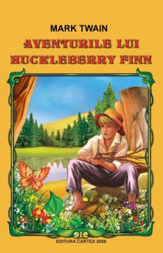 Aventurile lui Huckleberry Finn (Cartex)