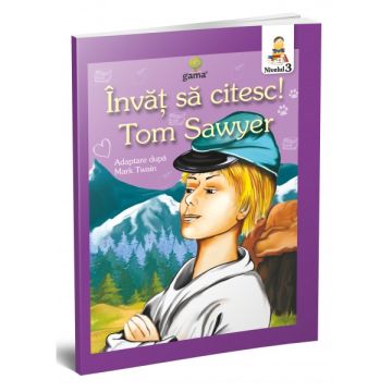 Aventurile lui Tom Sawyer- INVAT SA CITESC! NIVELUL 3 (GAMA)