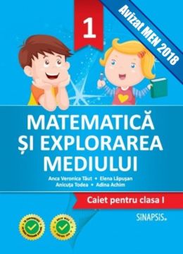 Matematica si explorarea mediului clasa I 2016 (Sinapsis)