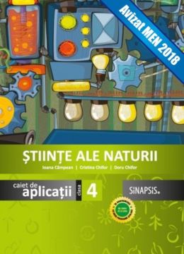 Stiinte ale naturii clasa a IV-a - caiet de aplicatii (Sinapsis)