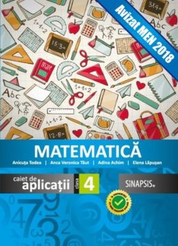Matematica clasa a IV-a - caiet de aplicatii (Sinapsis)