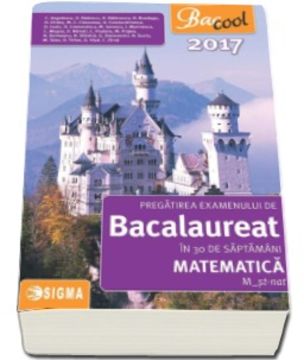 Bacalaureat 2017 - Matematica - Profil stiinte ale naturii
