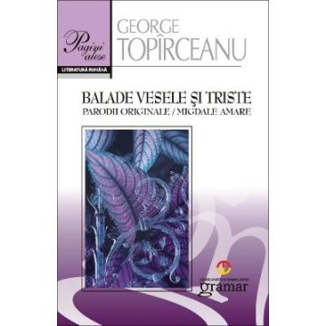 Balade vesele si triste. Parodii originale. Migdale amare (Mondoro)