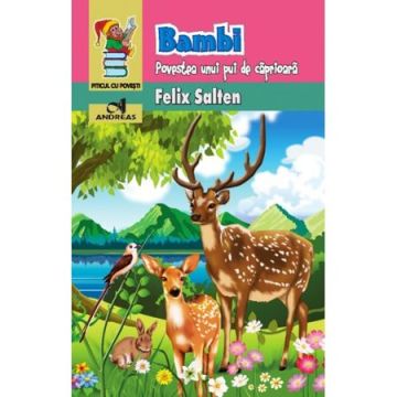 Bambi. Povestea unui pui de caprioara (Andreas)