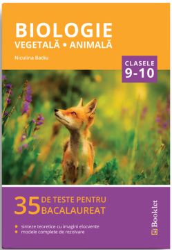 Biologie pentru clasele 9-10 – 35 de teste pentru Bacalaureat (Booklet)