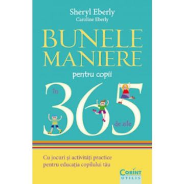 Bunele maniere pentru copii în 365 de zile (Corint)