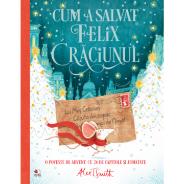 Cum a salvat Felix Crăciunul (LITERA)