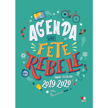 Agenda unei fete rebele. Anul școlar 2019-2020 (Litera)