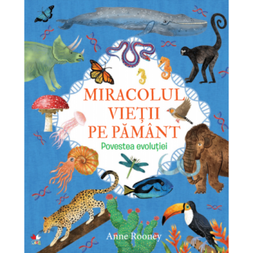 Miracolul vieții pe Pământ. Povestea evoluției (Litera)