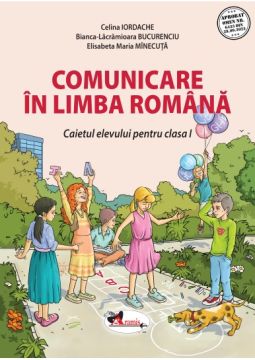 Comunicare in limba romana. Caietul elevului pentru clasa I (Aramis)