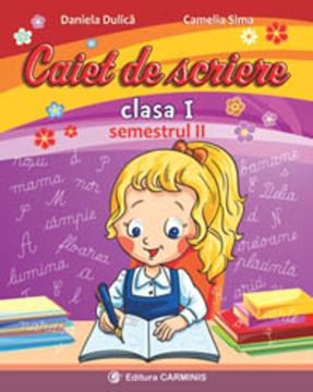Caiet de scriere. Clasa I. Semestrul II (dupa manualul Arthur)