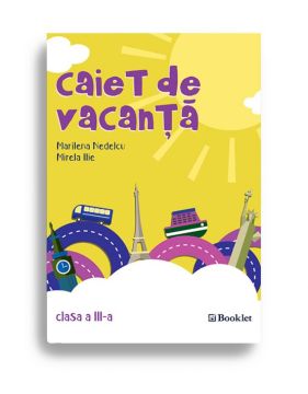 Caiet de vacanta pentru clasa a III-a (Booklet)
