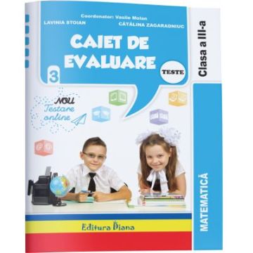 Caiet de evaluare matematica teste clasa a III a