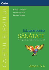 CAIET EDUCATIE SANATATE CLASA A IV-A